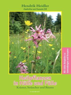 cover image of Heilpflanzen in Hülle und Fülle